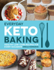 Everyday Keto Baking: Healthy Low-Carb Recipes for Every Occasion (Keto for Your Life) Cover Image