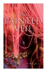 The Painted Veil By William Somerset Maugham Cover Image
