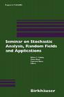 Seminar on Stochastic Analysis, Random Fields and Applications: Centro Stefano Franscini, Ascona, September 1996 (Progress in Probability #45) Cover Image