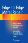 Edge-To-Edge Mitral Repair: From a Surgical to a Percutaneous Approach Cover Image