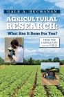Agricultural Research: What Has It Done For You? By Gale a. Buchanan Cover Image