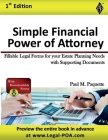 Simple Financial Power of Attorney: Fillable Legal Forms for your Estate Planning Needs with Supporting Documents Cover Image