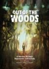 Out of the Woods: A Journey Through Depression and Anxiety Cover Image