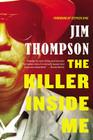 The Killer Inside Me (Mulholland Classic) By Stephen King (Foreword by), Jim Thompson Cover Image