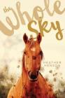 The Whole Sky By Heather Henson Cover Image