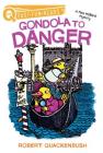 Gondola to Danger: A QUIX Book (A Miss Mallard Mystery) Cover Image