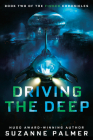 Driving the Deep (The Finder Chronicles #2) By Suzanne Palmer Cover Image