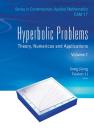 Hyperbolic Problems: Theory, Numerics and Applications (in 2 Volumes) (Contemporary Applied Mathematics #18) By Tatsien Li (Editor), Song Jiang (Editor) Cover Image
