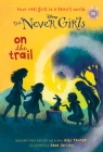 Never Girls #10: On the Trail (Disney: The Never Girls) Cover Image
