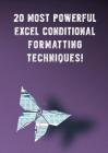 20 Most Powerful Excel Conditional Formatting Techniques!: Save Your Time With MS Excel Cover Image