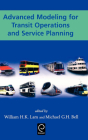 Advanced Modeling for Transit Operations and Service Planning By William H. K. Lam, Michael G. H. Bell Cover Image
