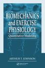 Biomechanics and Exercise Physiology: Quantitative Modeling Cover Image