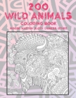 200 Wild Animals - Coloring Book - Moose, Marten, Sloth, Lioness, other Cover Image