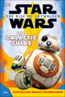 Star Wars The Rise of Skywalker The Galactic Guide By Matt Jones, DK Cover Image