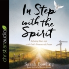 In Step with the Spirit Lib/E: Infusing Your Life with God's Presence and Power Cover Image