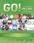 Go! with Microsoft Office 2016 Getting Started (Go! for Office 2016) Cover Image