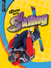 Skiing (Extreme Sports) By Tatiana Tomljanovic Cover Image