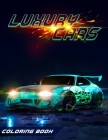 Luxury Cars Coloring Book: Tuning And Airbrushing Super Cars By Eugene Ahn Cover Image