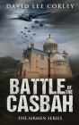 Battle of the Casbah By David Lee Corley Cover Image