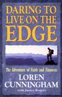 Daring to Live on the Edge: The Adventure of Faith and Finances (Revised) (From Loren Cunningham) Cover Image