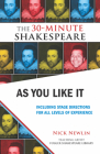 As You Like It: Including Stage Directions for All Levels of Experience (30-Minute Shakespeare) By Nick Newlin (Editor), William Shakespeare Cover Image