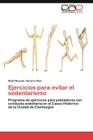 Ejercicios Para Evitar El Sedentarismo Cover Image