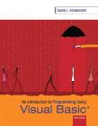 Introduction to Programming Using Visual Basic Plus Mylab Programming with Pearson Etext -- Access Card Package By David Schneider Cover Image