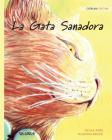 La Gata Sanadora: Catalan Edition of The Healer Cat By Tuula Pere, Klaudia Bezak (Illustrator), Mireia Displas (Translator) Cover Image