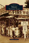 Niles: The Early Years (Images of America) By Thomas E. Ferraro Cover Image