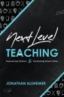 Next-Level Teaching: Empowering Students and Transforming School Culture Cover Image