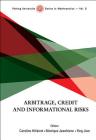 Arbitrage, Credit and Informational Risks Cover Image