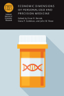 Economic Dimensions of Personalized and Precision Medicine (National Bureau of Economic Research Conference Report) Cover Image