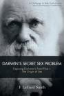 Darwin's Secret Sex Problem: Exposing Evolution's Fatal Flaw--The Origin of Sex By F. Lagard Smith Cover Image