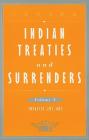 Indian Treaties and Surrenders, Volume 3: Treaties 281-483 Cover Image