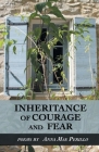 Inheritance of Courage and Fear By Anna Mae Perillo Cover Image