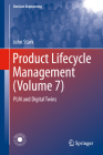 Product Lifecycle Management (Volume 7): Plm and Digital Twins (Decision Engineering) Cover Image
