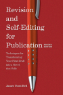 Revision and Self Editing for Publication: Techniques for Transforming Your First Draft into a Novel that Sells By James Scott Bell Cover Image