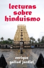 Lecturas sobre hinduismo By Enrique Gallud Jardiel Cover Image