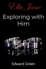 Exploring with Him Cover Image