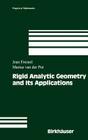 Rigid Analytic Geometry and Its Applications (Progress in Mathematics #218) By Jean Fresnel, Marius Van Der Put Cover Image