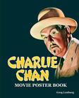 Charlie Chan Movie Poster Book By Greg Lenburg Cover Image