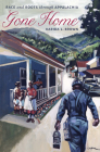 Gone Home: Race and Roots through Appalachia By Karida L. Brown Cover Image