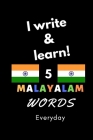 Notebook: I write and learn! 5 Malayalam words everyday, 6