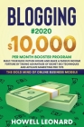 Blogging #2020 $10,000 Per Month Booster Program: Build Your Blog within hours and Make a Passive Income Fortune by taking Advantage of Secret SEO Tec Cover Image