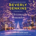 A Christmas to Remember (Blessings #11) By Beverly Jenkins, Kim Staunton (Read by) Cover Image