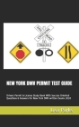 New York DMV Permit Test Guide: Drivers Permit & License Study Book With Success Oriented Questions & Answers for New York DMV written Exams 2020 Cover Image