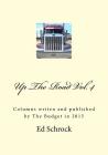 Up The Road Vol. 4: Columns writen and published by The Budget in 2015 By Ed Schrock Cover Image