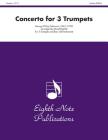Concerto for 3 Trumpets: Score & Parts (Eighth Note Publications) By Georg Philipp Telemann (Composer), David Marlatt (Composer) Cover Image