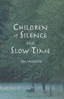 Children of Silence and Slow Time Cover Image