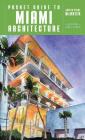Pocket Guide to Miami Architecture (Norton Pocket Guides) By Judith Paine McBrien, John F. DeSalvo (Illustrator) Cover Image